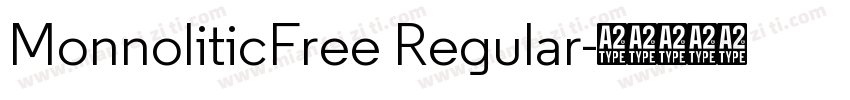 MonnoliticFree Regular字体转换